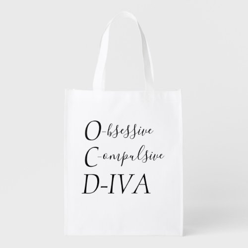 Obsessive Compulsive DIVA Grocery Bag