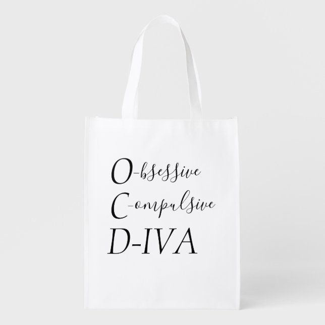 "Obsessive Compulsive DIVA" Grocery Bag (Front)