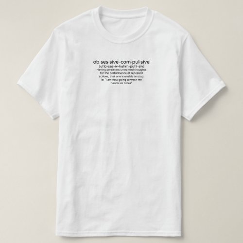 Obsessive Compulsive Personality Definition FUNNY T_Shirt