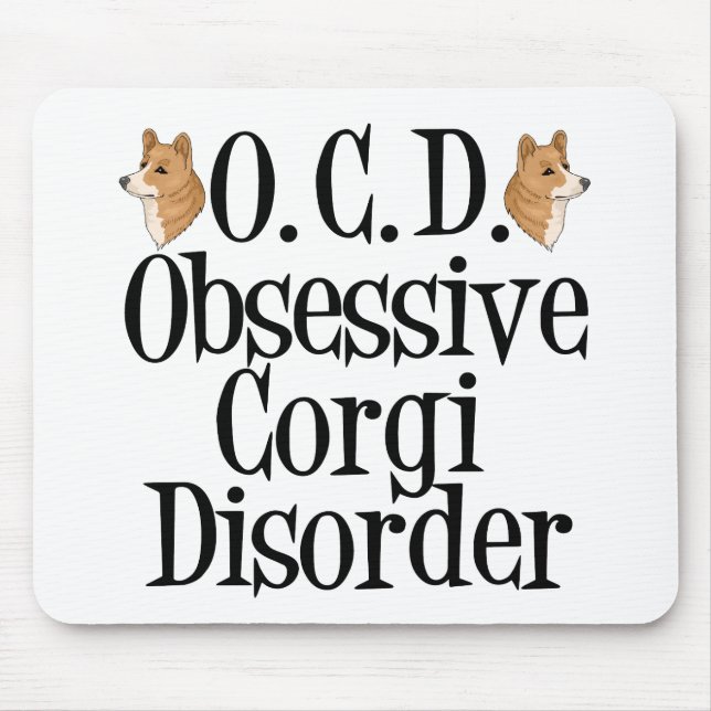 Obsessive Corgi Disorder Mouse Pad (Front)
