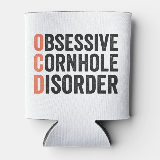 Obsessive Cornhole Disorder Funny Cornhole Gift  Can Cooler (Front)
