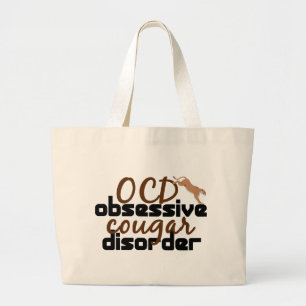 Obsessive Cougar Disorder Large Tote Bag