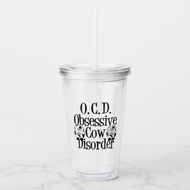 Obsessive Cow Disorder Humor Acrylic Tumbler (Front)