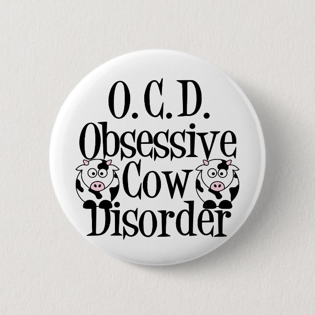 Obsessive Cow Disorder Pinback Button (Front)