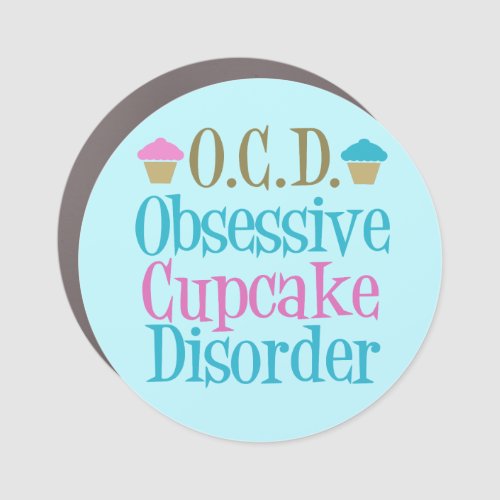 Obsessive Cupcake Disorder Cute Blue Dessert Car Magnet