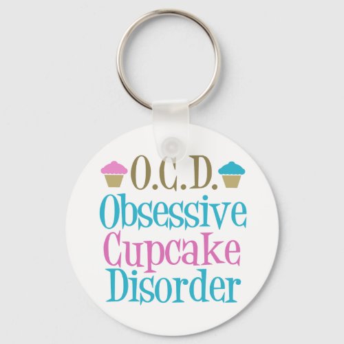 Obsessive Cupcake Disorder Keychain