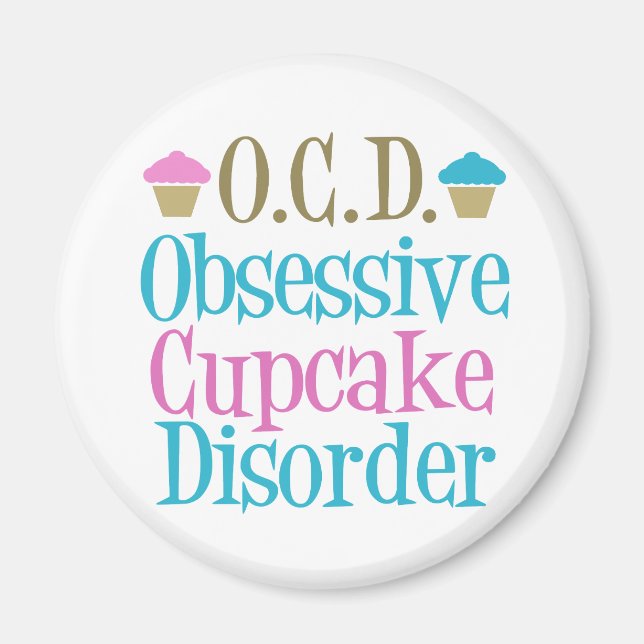 Obsessive Cupcake Disorder Magnet (Front)