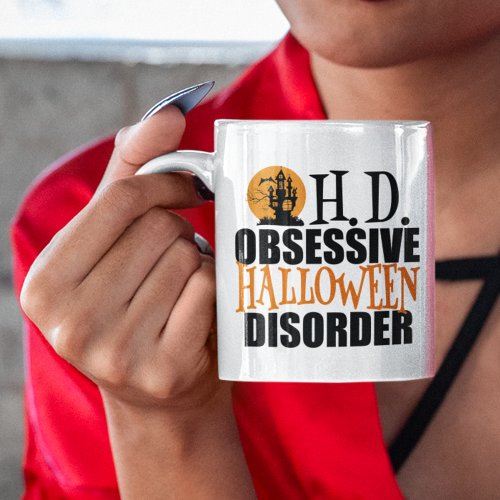 Obsessive Halloween Disorder Humor Coffee Mug