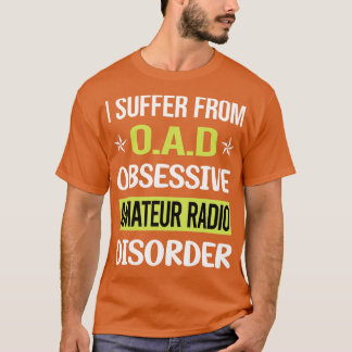 Obsessive Love Amateur Radio Ham Radio T-Shirt