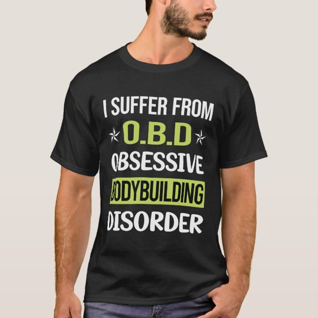 Obsessive Love Bodybuilding Bodybuilder T-Shirt (Front)