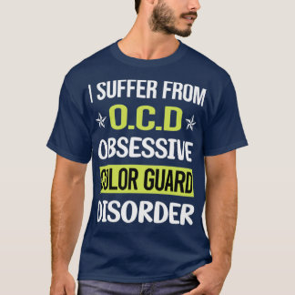 Obsessive Love Color Guard Colorguard T-Shirt