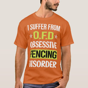 Obsessive Love Fencing Fencer  T-Shirt