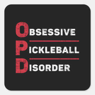 Obsessive Pickleball Disorder Pickleball Player Square Sticker