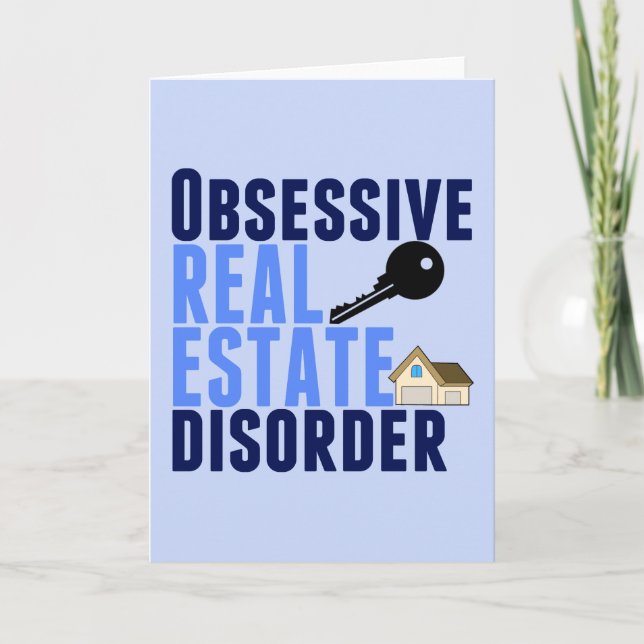 Obsessive Real Estate Disorder Funny Realtor Card (Front)