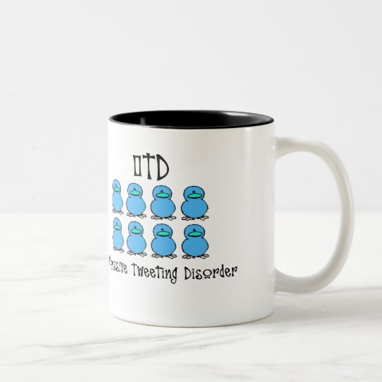 Obsessive Tweeting Disorder Two-Tone Coffee Mug