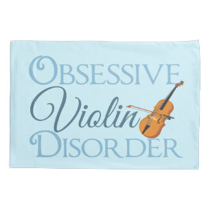 Obsessive Violin Disorder Pillow Case