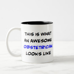 obstetrician, awesome Two-Tone coffee mug