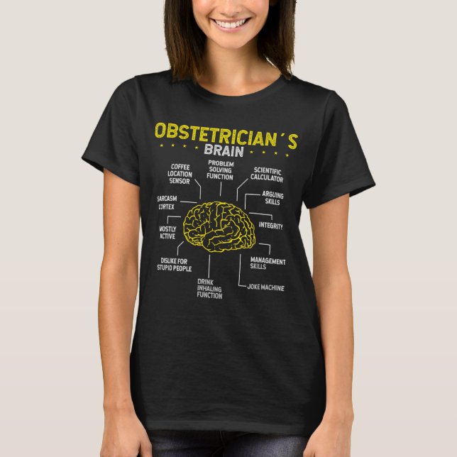 Obstetrician Brain Obstetric Nurse Midwife Doula T-Shirt (Front)