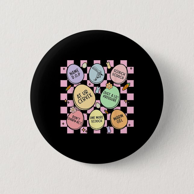 Obstetrician Eggs Bunny Gynecologist Obgyn Nurse E Button (Front)