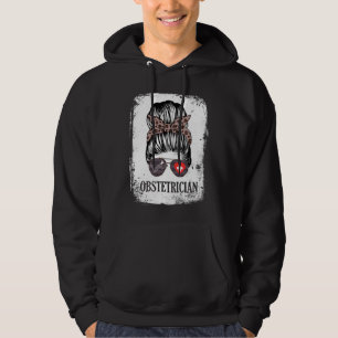 Obstetrician Messy Bun Women Healthcare Worker Hoodie