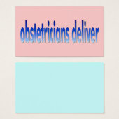 Obstetricians Deliver Pun (Front & Back)