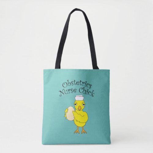 Obstetrics Nurse Chick Tote Bag
