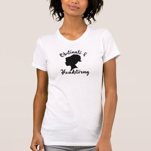 Obstinate and Headstrong Head Silhouette T_Shirt