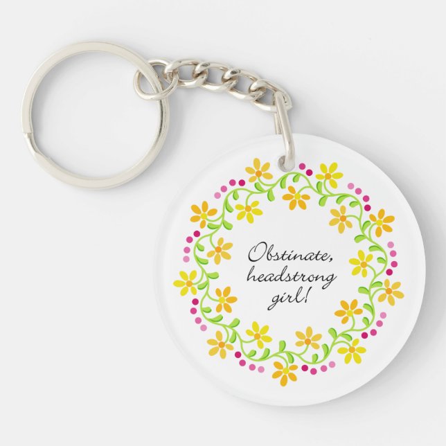 Obstinate headstrong girl Austen Pride & Prejudice Keychain (Front)