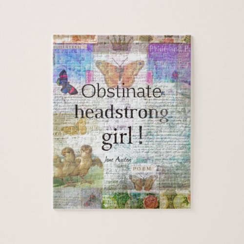 Obstinate headstrong girl Jane Austen quote Jigsaw Puzzle
