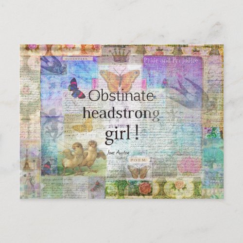Obstinate headstrong girl Jane Austen quote Postcard