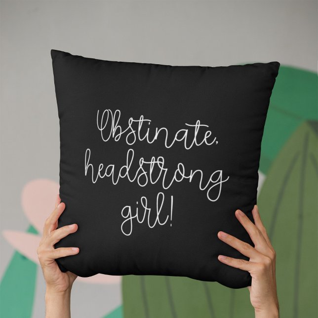 Obstinate headstrong girl Jane Austen quote Throw Pillow (Creator Uploaded)