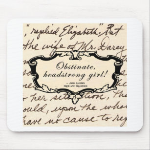 Obstinate, headstrong girl! mouse pad