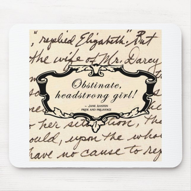 Obstinate, headstrong girl! mouse pad (Front)