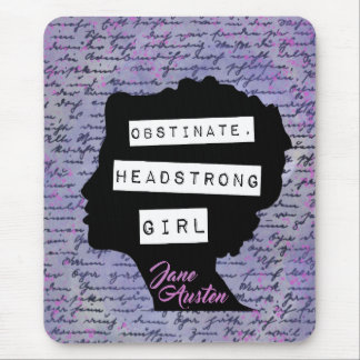 Obstinate Headstrong Girl Pride & Prejudice  Mouse Pad