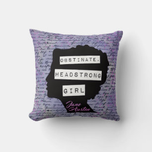 Obstinate Headstrong Girl Pride & Prejudice Throw Pillow