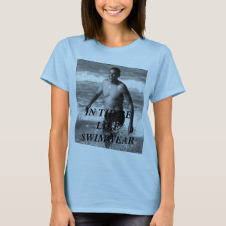 obswim, IN THERE LIKE SWIMWEAR T-Shirt