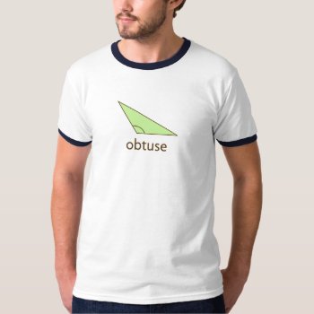 Obtuse T-shirt by zookyshirts at Zazzle