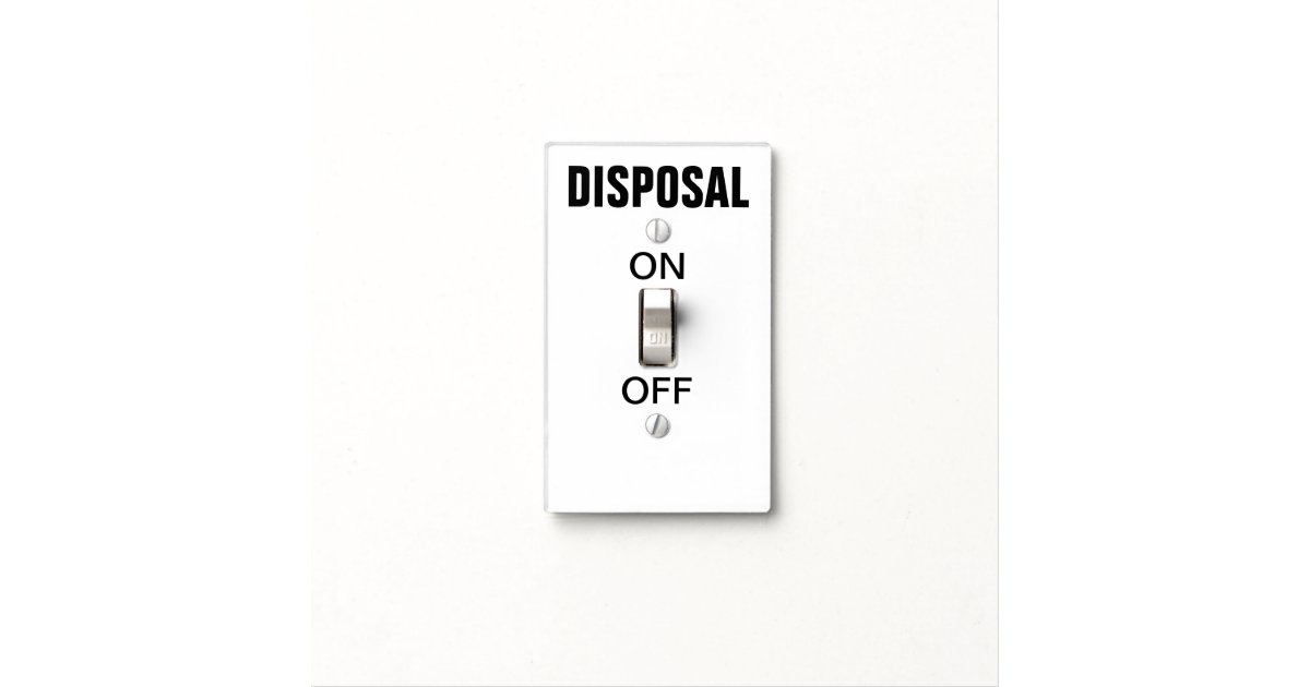 Obvious Garbage Disposal Switch Light Cover Zazzle Obvious Garbage Disposal Switch Light Cover Zazzle