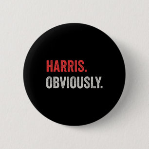 Obviously. A Vote For 2024 President Kamala Harris Button