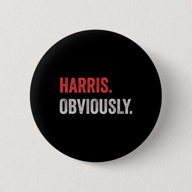Obviously. A Vote For 2024 President Kamala Harris Button (Front)