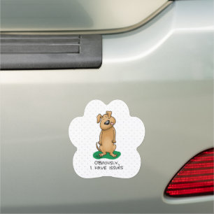 Obviously, I have issues - Funny dog Car Magnet