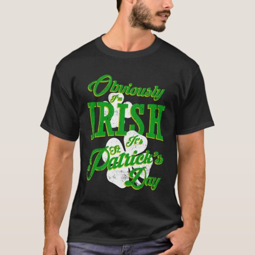 Obviously Im Irish _ Funny St Patricks Day Long Sl T_Shirt
