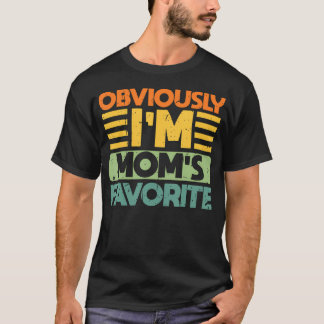 Obviously I'M Mom's Favorite I'M The Favorite Mom T-Shirt