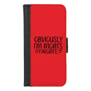 Obviously i'm mom's favorite iPhone 8/7 wallet case