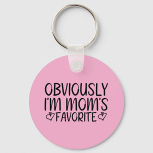 Obviously i'm mom's favorite keychain