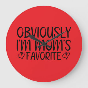 Obviously i'm mom's favorite large clock