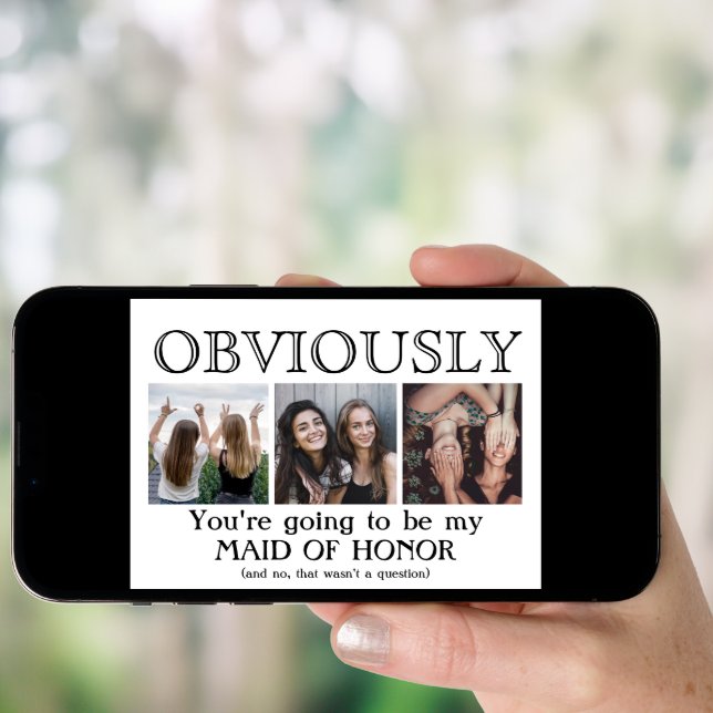 Obviously Maid of Honor Bridesmaid Proposal Funny Invitation (Front Digital)
