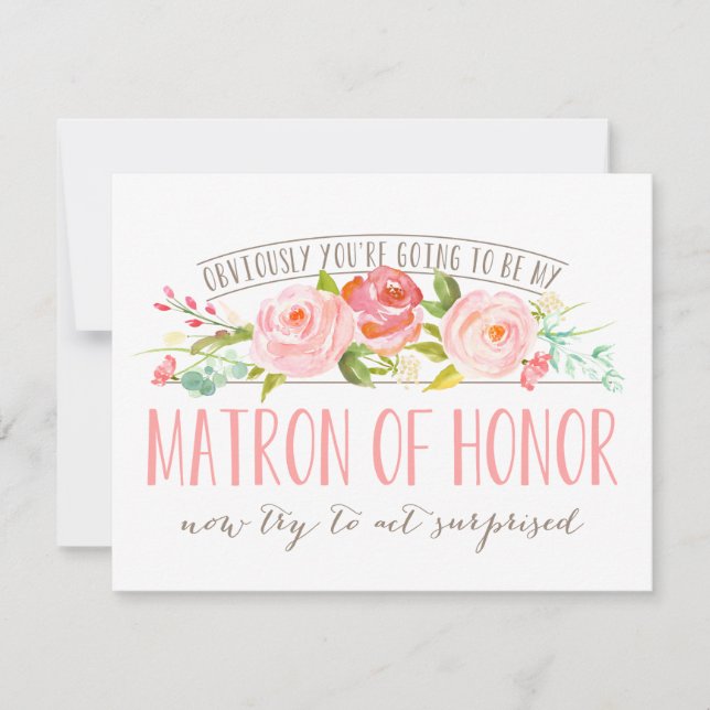 Obviously Matron Of Honor Rose Garden Invitation (Front)