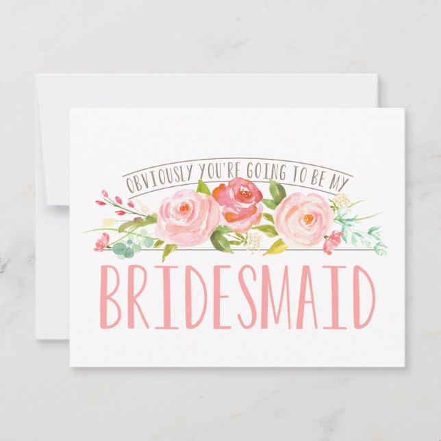 Obviously my Bridesmaid Rose Garden Invitation (Front)