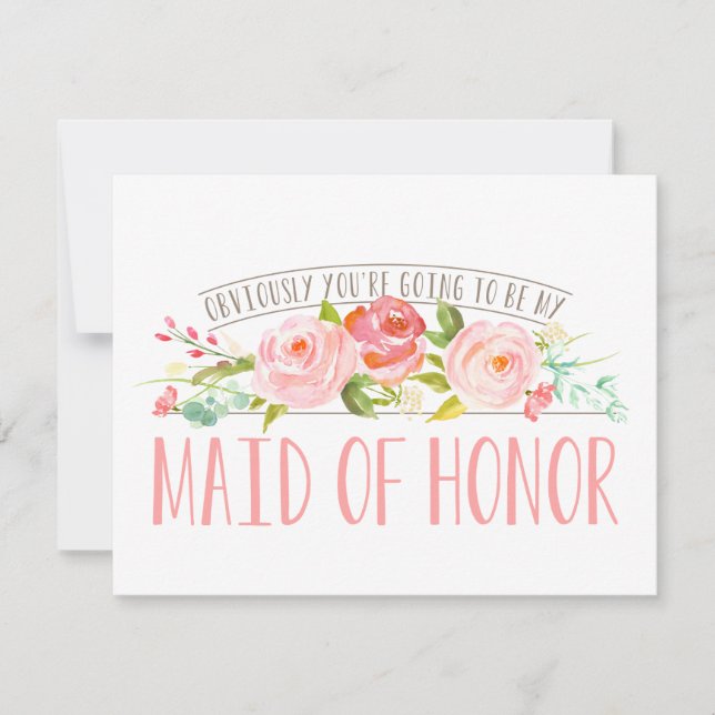 Obviously my Maid of Honor Rose Garden Invitation (Front)